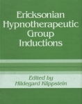 ERICKSONIAN HYPNOTHERAPEUTIC GROUP INDUCTIONS